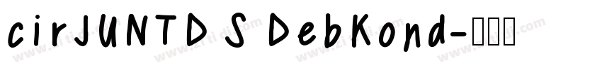 cirJUNTD S DebKond字体转换